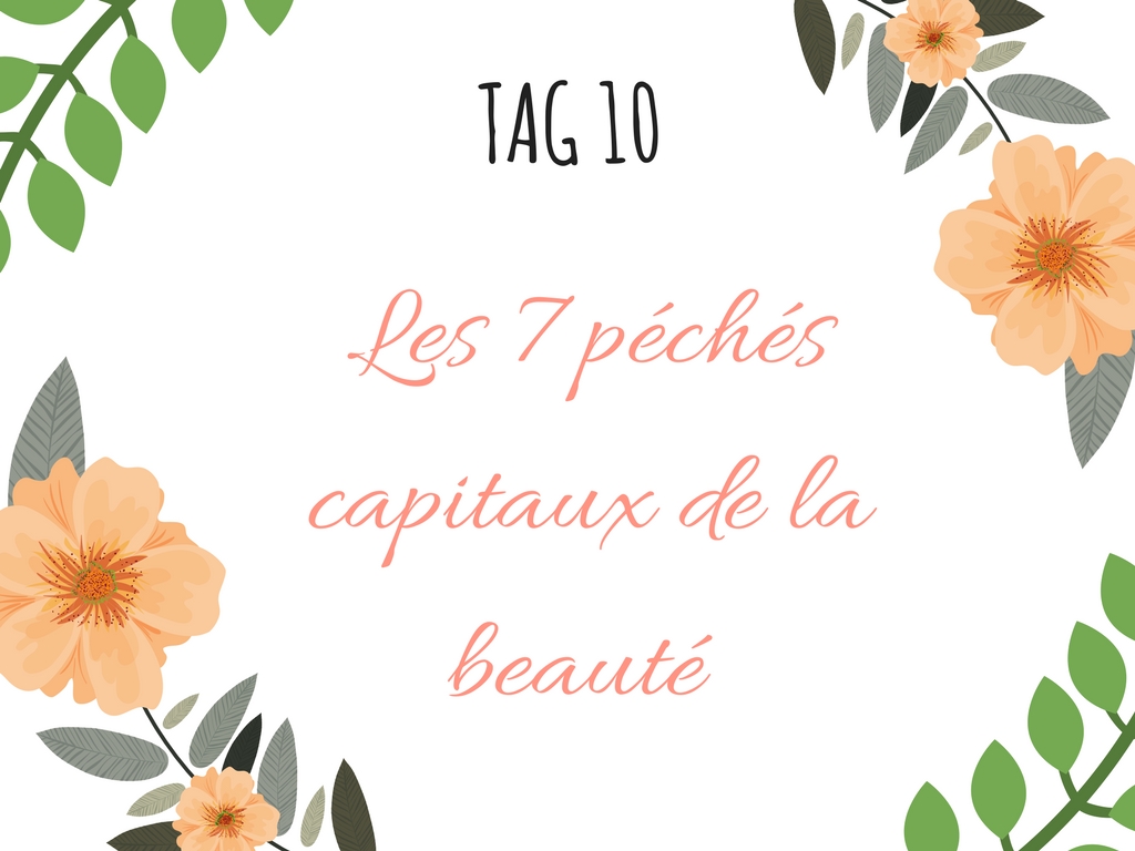 Les 7 pêchés capitaux de la beauté (1)