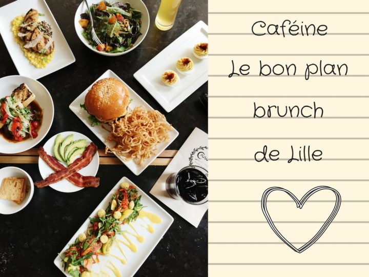 Caféine le bon plan brunch de Lille&nbsp;!